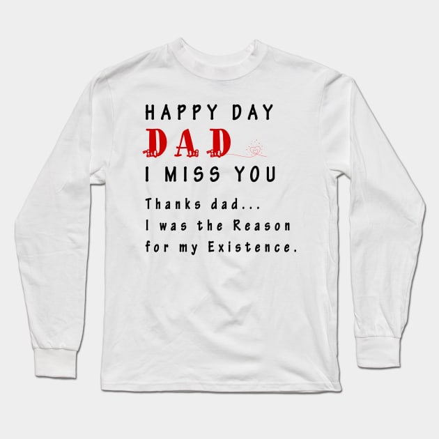 dad i miss you Long Sleeve T-Shirt by Arimasstore